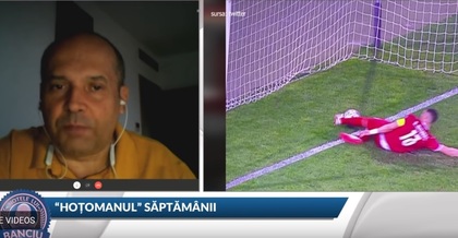 VIDEO | "Hoţomanul săptămânii", desemnat de Radu Banciu: "Absenţa VAR-ului întoarce fotbalul în epoca de piatră!"