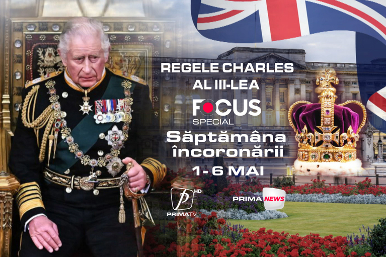 Încoronarea Regelui Charles al III-lea, program special la PrimaTV, în săptămâna 1-7 mai