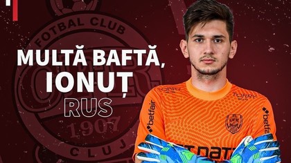 Hermannstadt l-a împrumutat de la CFR Cluj pe Ionuţ Rus, portarul crescut de Lazio