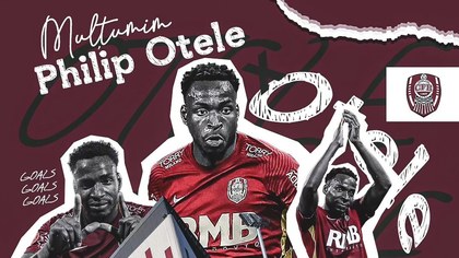 CFR Cluj l-a cedat pe golgheterul Philip Otele în Emiratele Arabe Unite