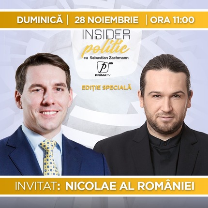 Interviu-eveniment la Insider Politic cu Nicolae al României