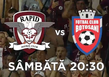 Rapid - FC Botoşani, sâmbătă, de la ora 20:30, la Prima TV