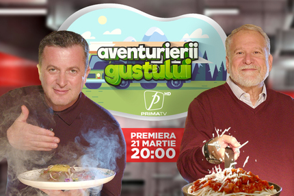 Aventurierii Gustului, din 21 martie la Prima TV