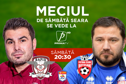 Rapid - FC Botoşani, sâmbătă, de la 20:30