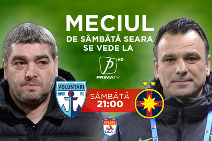 Voluntari - FCSB, sâmbătă, de la 21:00