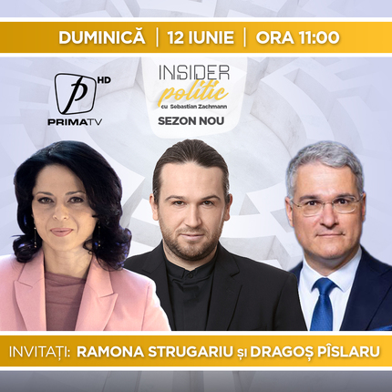 Ramona Strugariu şi Dragoş Pîslaru, invitaţi la "Insider politic"