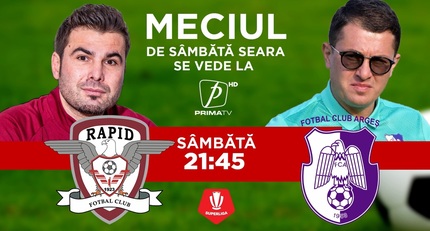 Rapid - FC Argeş, sâmbătă, de la 21:30, la Prima TV