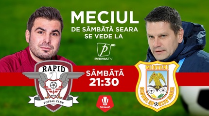 Rapid - CS Mioveni, sâmbătă, de la 21:30, la Prima TV