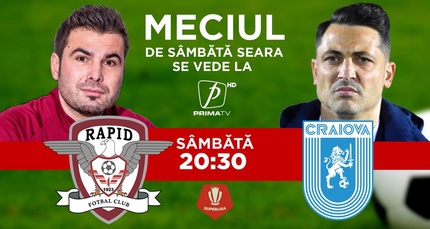 Rapid - CSU Craiova, sâmbătă, de la 20:30, la Prima TV