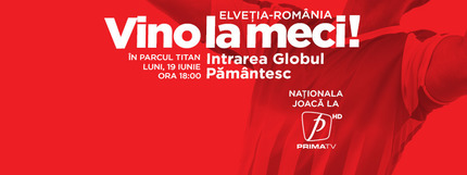 Elveţia – România se joacă la Prima TV! Program special la Prima News, Prima TV şi Prima Sport