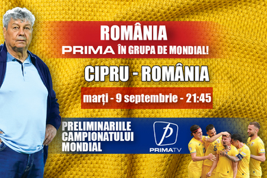 Cipru - România, marţi, 9 septembrie, de la ora 21:45, la Prima TV