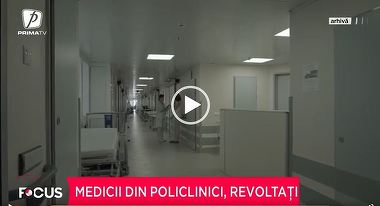 VIDEO. Medicii din policlinici sunt revoltaţi şi vor să-şi închidă cabinetele