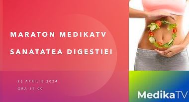 PROMO. Maraton Medika TV. Sănătatea digestiei. Stomac sănătos, viaţă fără griji!