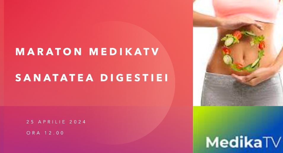 PROMO. Maraton Medika TV. Sănătatea digestiei. Stomac sănătos, viaţă fără griji!