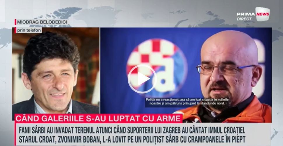 VIDEO. Belodedici povesteşte, în premieră pentru România, momentele prin care a trecut la celebrul meci Dinamo Zagreb-Steaua Roşie, despre care se spune că a declanşat războiul sârbo-croat