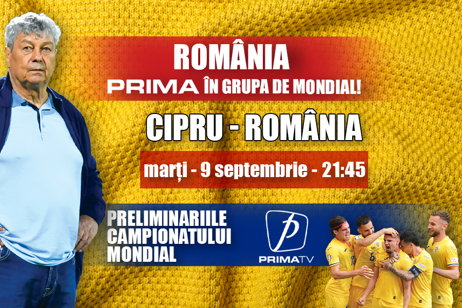 Cipru - România, marţi, 9 septembrie, de la ora 21:45, la Prima TV