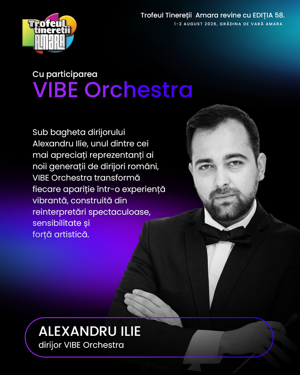 La Trofeul Tinereţii Amara, Ediţia 58, finaliştii vor trăi emoţia scenei live, alături de VIBE Orchestra