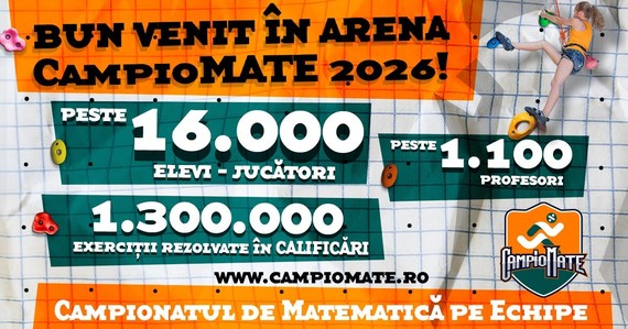 PARTENERIAT. Peste 16.000 de înscrişi la CampioMATE - Campionatul naţional de matematică pe echipe. Bilanţul înscrierilor şi calificărilor. Ce urmează pentru Ediţia 2026
