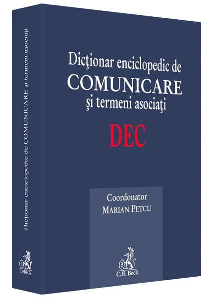 LANSARE. Dicţionar enciclopedic de comunicare, cu termeni din jurnalism, publicitate şi PR