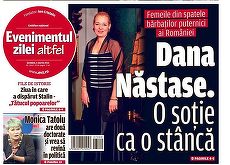 EVZ şi un titlu care nu mai are nevoie de niciun comentariu: „Dana Năstase. O soţie ca o stâncă”