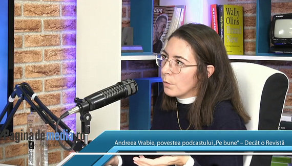 VIDEO. Povestea podcastului „Pe bune”: „La primele interviuri am exersat pe colegi” - Andreea Vrabie, Decât o Revistă