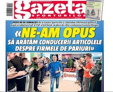 Copertă-eveniment. Gazeta Sporturilor deschide ediţia de astăzi cu demiterea lui Cătălin Ţepelin. „Ne-am opus să arătăm conducerii articolele despre firmele de pariuri”