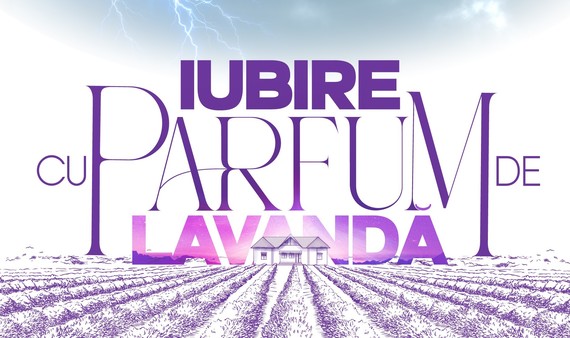 „Iubire cu parfum de lavandă”, un nou serial original semnat de Ruxandra Ion pentru Antena 1. Filmările au început deja 