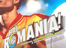 Documentarul unei Generaţii de Aur - Hai România, difuzat înainte cu o săptămână de meciul decisiv cu Turcia. Pe alt post decât meciul