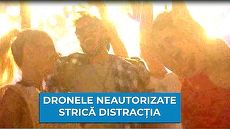 VIDEO. Ministerul de Interne, campanie de informare despre folosirea dronelor. „Regulile sunt clare şi stricte dar nu toată lumea la cunoaşte în detaliu”