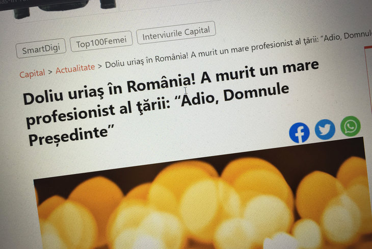 Clickbait-ul zilei! Capital: „Doliu uriaş în România! A murit un mare profesionist al ţării: Adio, domnule Preşedinte”. Nu e cine credeţi