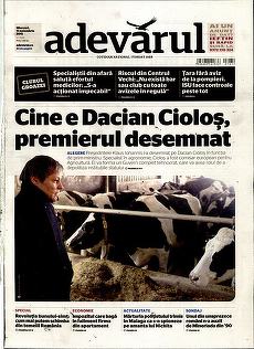 PRESA DE AZI. Numirea noului prim-ministru, în ziarele de astăzi. Adevărul: "Cine e Dacian Cioloş, premierul desemnat"