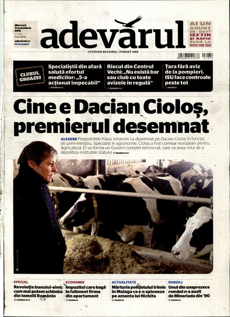 PRESA DE AZI. Numirea noului prim-ministru, în ziarele de astăzi. Adevărul: "Cine e Dacian Cioloş, premierul desemnat"