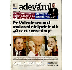 PRESA DE AZI. Adevărul: "Pe Voiculescu nu-l mai cred nici prietenii: "O carte cere timp'"