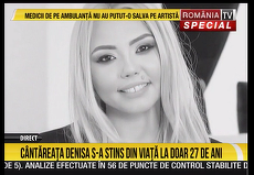 AUDIENŢE. România TV, locul doi, după Pro TV, în ziua dispariţiei solistei Denisa Răducu, cunoscută ca Denisa Manelista