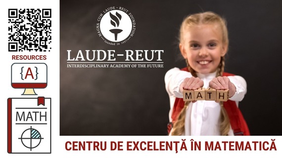 COMUNICAT. Profesori de la Gazeta Matematică predau la Centrul de excelenţă pentru gimnaziu Laude-Reut pentru elevii pasionaţi de matematică din toată ţara