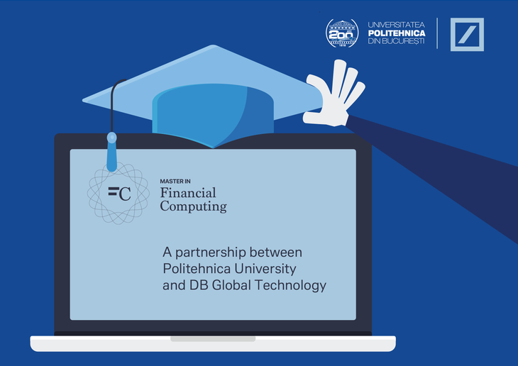 COMUNICAT. DB Global Technology continuă programul de master „Sisteme de programare financiară/Financial Computing” în parteneriat cu Universitatea Politehnica