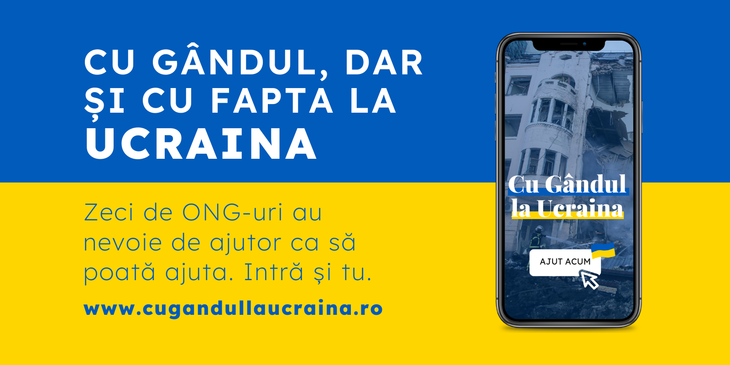 COMUNCAT. Cu Gândul la Ucraina - o platformă pentru toţi românii care vor să ajute