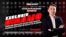 COMUNICAT. PROSPORT lansează o nouă emisiune, EXCLUSIV DINAMO, realizată de jurnalistul Cătălin Mureşanu