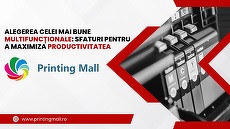 COMUNICAT. Alegerea celei mai bune multifuncţionale: Sfaturi pentru a maximiza productivitatea
