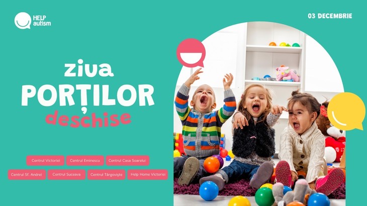 COMUNICAT. Help Autism marchează Ziua Internaţională a Persoanelor cu Dizabilităţi prin organizarea Zilei Porţilor Deschise în toate Centrele Help Autism