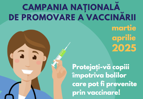 Copil vaccinat: copil protejat! – Campanie Naţională de Informare, Educare şi Comunicare