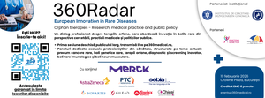 "360Radar – European Innovation in Rare Diseases", un eveniment dedicat dialogului profesionist despre inovaţia în bolile rare