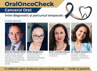 OralOncoCheck. „Cancerul oral: Între diagnostic şi parcursul terapeutic. O călătorie spre vindecare, parcursă împreună medic-pacient”