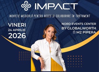 Impact. Evenimentul care aduce împreună pacienţi, medici şi autorităţi pentru a discuta accesul la terapii inovatoare în România